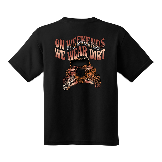 On Weekends We Wear Dirt Tee
