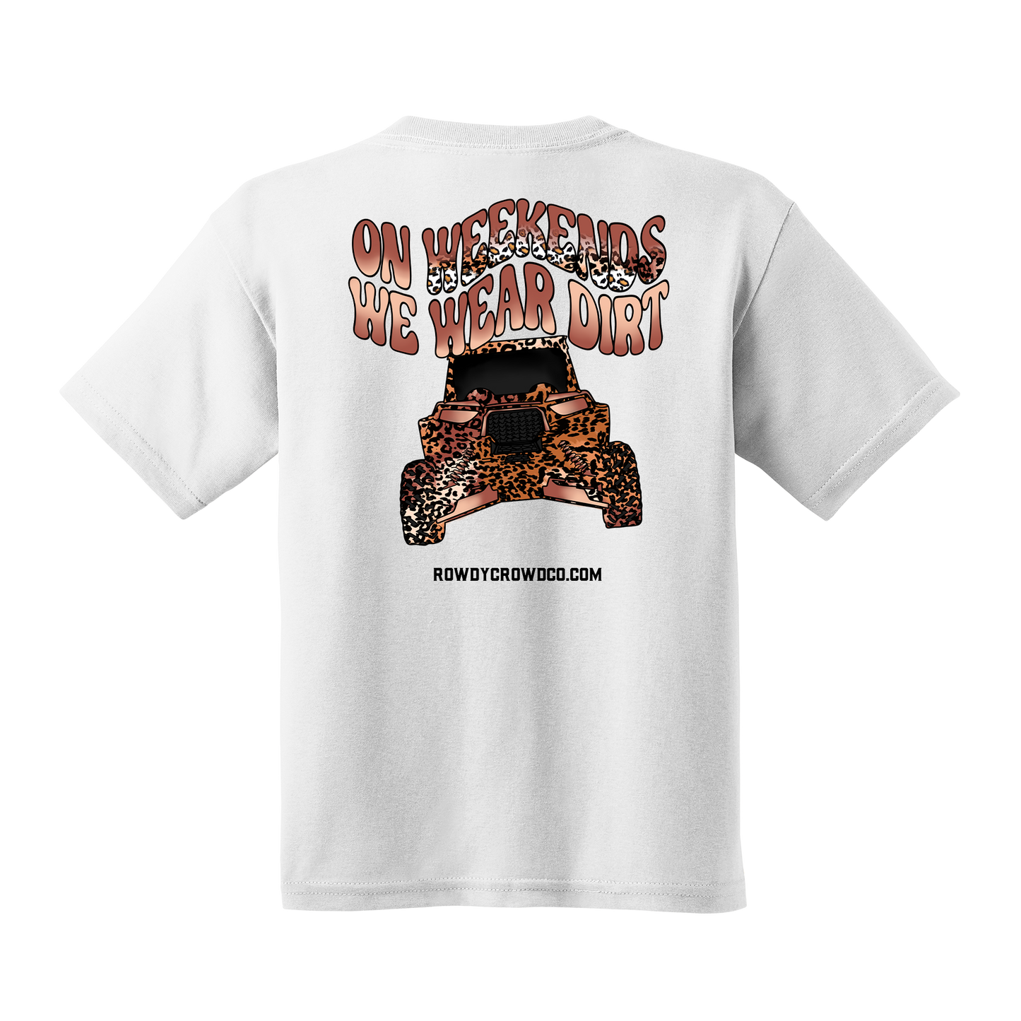 On Weekends We Wear Dirt Tee