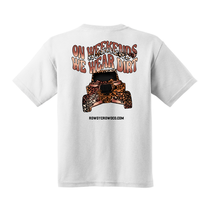 On Weekends We Wear Dirt Tee